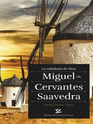 cover image of La sabiduría de Don Miguel de Cervantes Saavedra